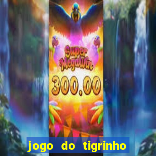 jogo do tigrinho fortune tiger demo